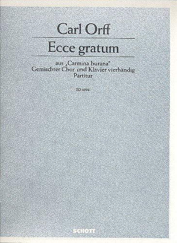C. Orff: Ecce gratum  (Part.)