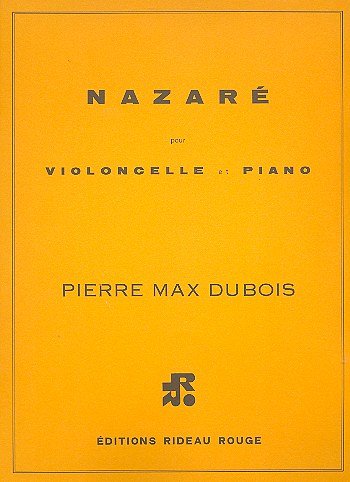 P.-M. Dubois: Nazare Violoncelle-Piano  (Part.)