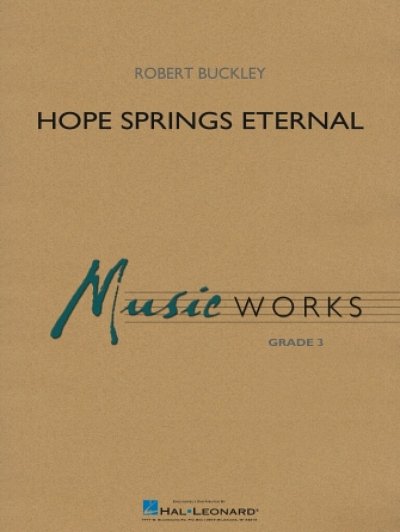 R. Buckley: Hope Springs Eternal, Blaso (Part.)