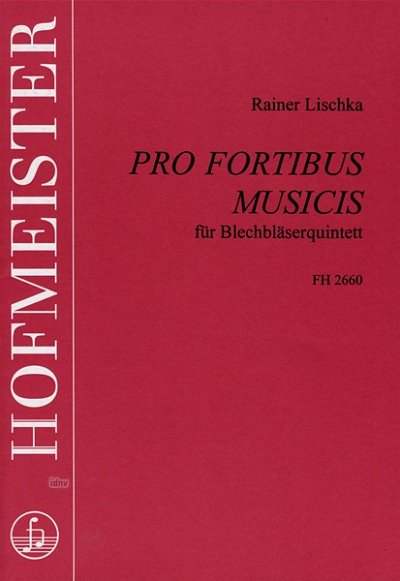 R. Lischka: Pro fortibus musicis für 2 Trompeten,
