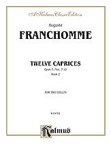 August Joseph Franchomme, Franchomme, August Joseph: Franchomme: Twelve Caprices for Two Cellos, Op. 7 (Book II Score & Parts)