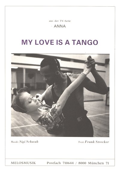 Schwab Sigi: My Love Is A Tango