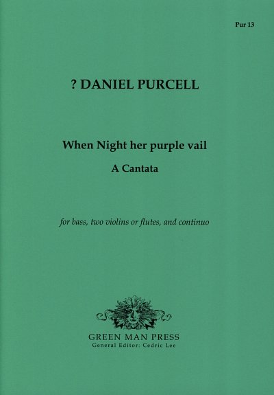 Purcell Daniel: When Night Her Purple Vail