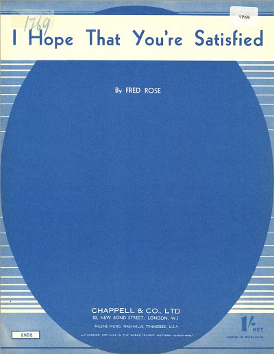Fred Rose: I Hope That You're Satisfied