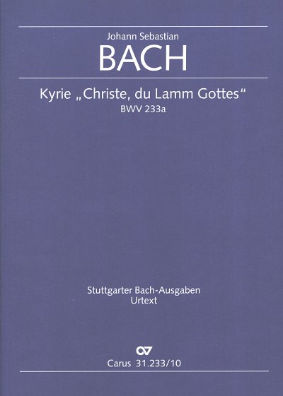 J.S. Bach: Kyrie Christe Du Lamm Gottes F-Dur Bwv 233a