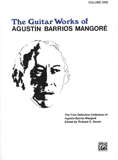 A. Barrios `Mangoré´: The Guitar Works of Agustín Barri, Git
