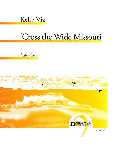 K. Via: Cross the Wide Missouri
