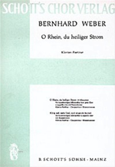 B. Weber: O Rhein, du heiliger Strom