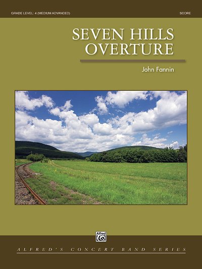 J. Fannin: Seven Hills Overture, Blaso (Part.)