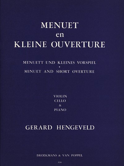 G. Hengeveld: Menuet & Kleine Ouverture