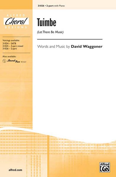 D. Waggoner: Tuimbe (Let There Be Music), Ch