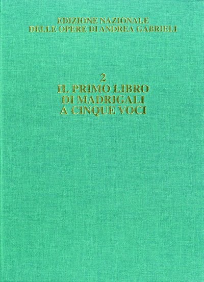 A. Gabrieli: Il primo libro di madrigali a cinq, Gch (Part.)