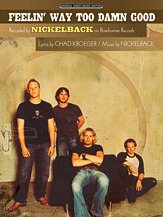 DL:  Nickelback: Feelin' Way Too Damn Good