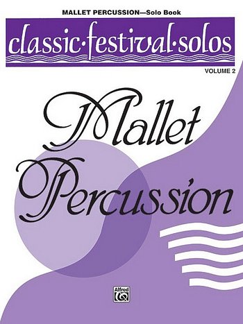 Mallet Percussion - Solo Book 2 Classic Festival Solos