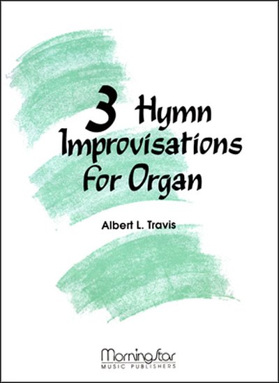 Three Hymn Improvisations, Org