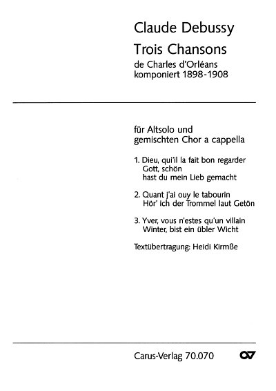 AQ: C. Debussy: Trois chansons de Charles d'Orleans (B-Ware)