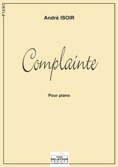 ISOIR André: Complainte für Klavier