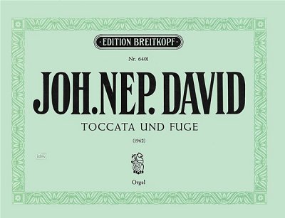 J.N. David: Toccata und Fuge, Org