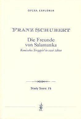 F. Schubert: Die Freunde von Salamanka