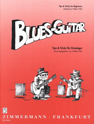 Hoeh Volker: Blues Guitar - Tips + Tricks Fuer Einsteiger