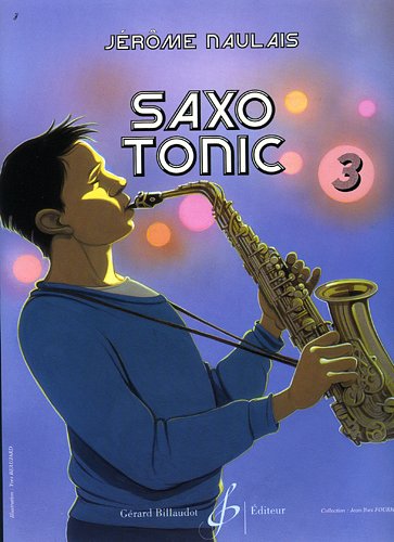 J. Naulais: Saxo Tonic Volume 3, Sax