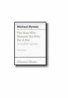 M. Nyman: The Man Who Mistook His Wife For A Hat (Part.)
