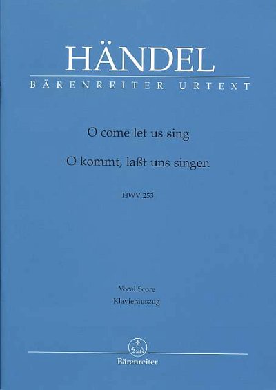 G.F. Händel: O come let us sing / O kommt, lasst uns si (KA)