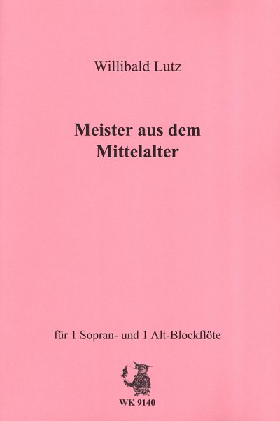 W. Lutz: Meister Aus Dem Mittelalter