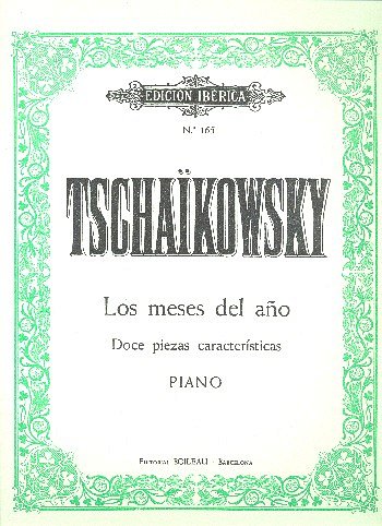 P.I. Tschaikowsky: Los meses del año op.37