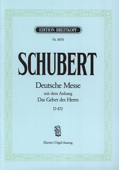 F. Schubert: Deutsche Messe F-Dur D 872, GchOrg (KA)