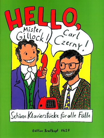 E. Haas: Hello, Mr Gillock! Carl Czerny!, Klav