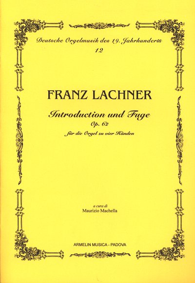 F. Lachner: Introduction und Fuge Op 62