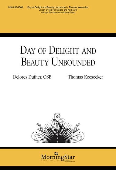 T. Keesecker: Day of Delight and Beauty Unbounded (Chpa)