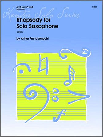 A. Frackenpohl: Rhapsody For Solo Saxophone