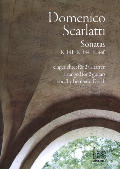 D. Scarlatti: Sonaten K 141 K 144 K 460