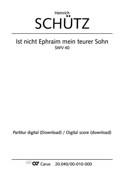 DL: H. Schütz: Ist nicht Ephraim mein teurer Sohn SWV 40 (Pa