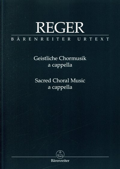 M. Reger: Geistliche Chormusik a cappella, GCh (Part.)