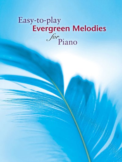 Easy-To-Play Evergreen Melodies, Klav