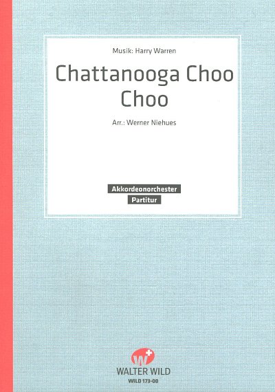 AQ: Warren Harry: Chattanooga Choo Choo (B-Ware)