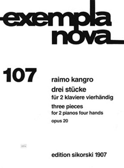 Kangro Raimo: 3 Stücke für 2 Klaviere vierhändig op. 20