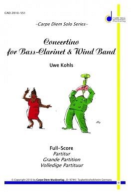U. Kohls: Concertino for Bass-Clarinet a, BklarBlaso (Pa+St)