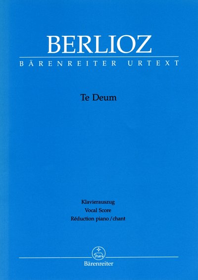 H. Berlioz: Te Deum op. 22 Hol 118, GesKGchOrch (KA)