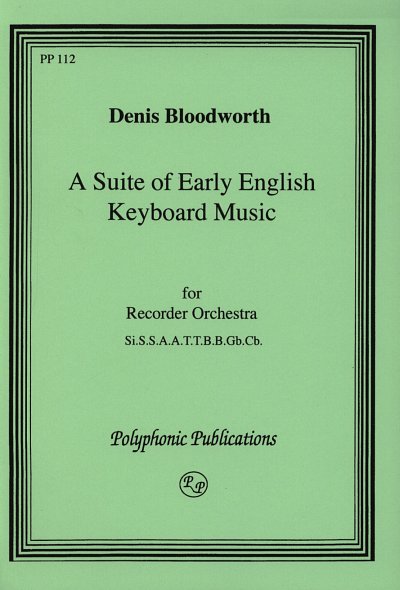 Bloodworth Denis: A Suite Of Early English Keyboard Music