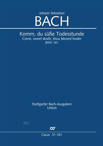 DL: J.S. Bach: Komm, du süße Todesstunde BWV 161 (1716) (Par