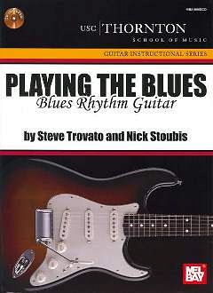 Trovato Steve + Stoubis Nick: Playing The Blues
