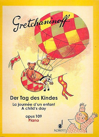 A. Gretschaninow: Der Tag des Kindes op. 109 , Klav