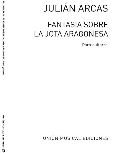 J. Arcas: Fantasia Sobre La Jota Aragonesa, Git