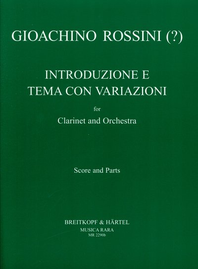 G. Rossini: Introduzione e Tema con Variat, KlarOrch (Pa+St)