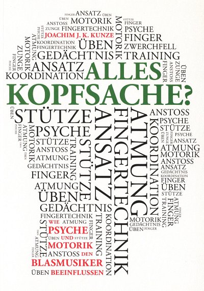 J.J.K. Kunze: Alles Kopfsache?, Blas (Bch)