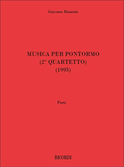 G. Manzoni: Musica Per Pontormo (Secondo Quartetto)